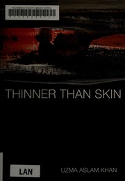 Cover of Thinner than skin by Uzma Aslam Khan