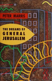 Front cover of The dreams of General Jerusalem by Peter Marris