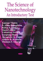 Front cover of The science of nanotechnology by Luanne Tilstra