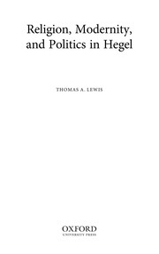 Front cover of Religion, modernity, and politics in Hegel by Thomas A. Lewis