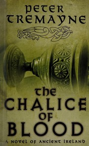 Front cover of The Chalice of Blood by Peter Berresford Ellis