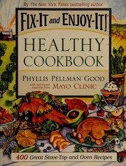 Front cover of Fix-it and enjoy-it healthy cookbook by Phyllis Pellman Good