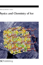 Front cover of Physics and chemistry of ice by International Conference on the Physics and Chemistry of Ice.