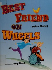 Front cover of Best friend on wheels by Debra Shirley