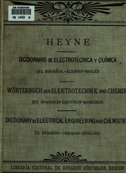 Cover of Praktisches Wörterbuch der elektrotechnik und chemie in deutscher by Paul T. Heyne
