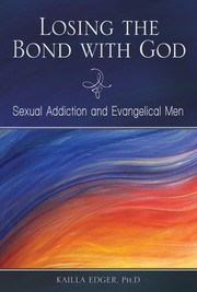 Front cover of Losing the bond with God by Kailla Edger