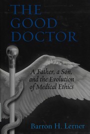 Front cover of The good doctor by Barron H. Lerner