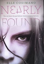 Cover of Nearly Found by Elle Cosimano