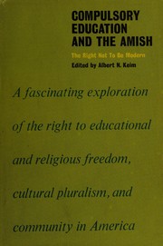 Cover of Compulsory education and the Amish by Albert N. Keim
