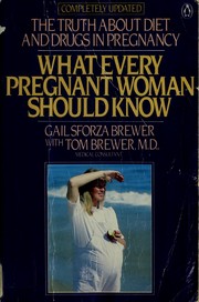 Front cover of What every pregnant woman should know by Gail Sforza Brewer