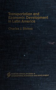 Front cover of Transportation and economic development in Latin America by Charles J. Stokes