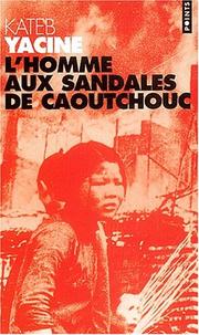 Cover of L' homme aux sandales de caoutchouc by Kateb, Yacine