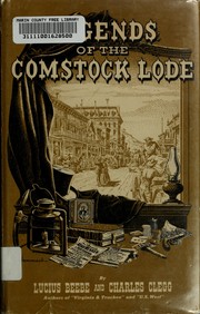 Front cover of Legends of the Comstock Lode by Lucius Morris Beebe