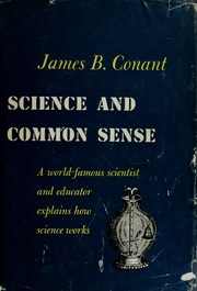 Cover of Science and common sense by James Bryant Conant