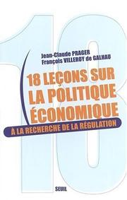 Front cover of Dix-huit leçons sur la politique économique by J.-C Prager