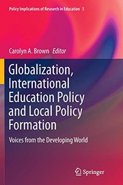 Front cover of Globalization, International Education Policy and Local Policy Formation by Carolyn A. Brown