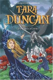 Front cover of Tara Duncan, Tome 1 by Sophie Audouin-Mamikonian