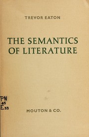Front cover of The semantics of literature by Trevor Eaton