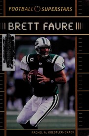 Front cover of Brett Favre (Football Superstars) by Rachel A. Koestler-Grack