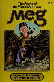 Cover of Meg and the Secret of the Witch's Stairway by Holly Beth Walker