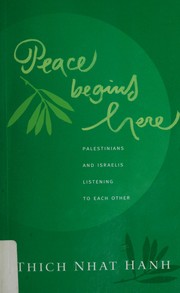 Front cover of Peace begins here by Thích Nhất Hạnh
