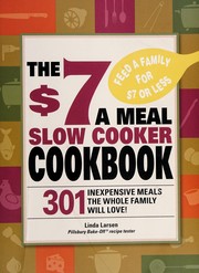 Cover of The $7 a Meal Slow Cooker Cookbook by Linda Larsen