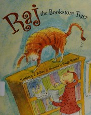 Cover of Raj, the bookstore tiger by Kathleen T. Pelley