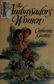 Front cover of The Ambassador's Women by Catherine Gaskin