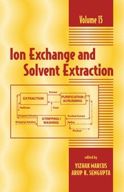 Front cover of Ion exchange and solvent extraction by Arup K. Sengupta