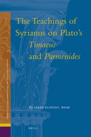 Front cover of The teachings of Syrianus on Plato's Timaeus and Parmenides by Sarah Klitenic Wear