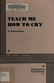 Cover of Teach me how to cry by Patricia Joudry