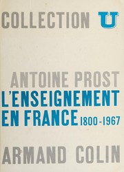 Cover of Histoire de l'enseignement en France, 1800-1967 by Antoine Prost