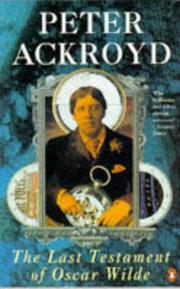 Front cover of The last testament of Oscar Wilde by Peter Ackroyd