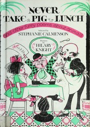 Front cover of Never Take a Pig to Lunch by Stephanie Calmenson