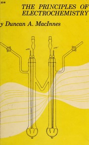 Front cover of The principles of electrochemistry by Duncan A. MacInnes