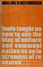 Cover of The bias of communication by Harold Adams Innis