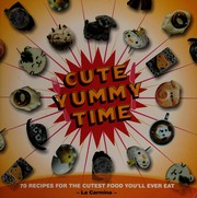 Cover of Cute yummy time by Carmen Yuen