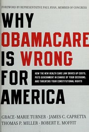 Front cover of Why Obamacare is wrong for America by Grace-Marie Turner