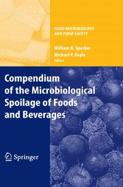 Front cover of Compendium of the Microbiological Spoilage of Foods and Beverages by William H. Sperber