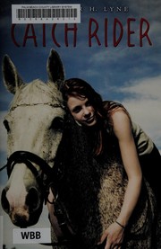 Cover of Catch rider by Jennifer H. Lyne