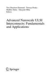 Front cover of Advanced Nanoscale ULSI Interconnects: Fundamentals and Applications by Yosi Shacham-Diamand