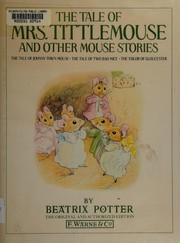 Front cover of The tale of Mrs. Tittlemouse and other mouse stories by Beatrix Potter