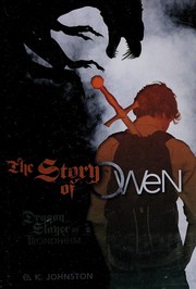 Front cover of The story of Owen by E. K. Johnston