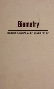 Cover of Biometry; the principles and practice of statistics in biological research by Robert R. Sokal