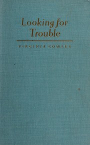 Cover of Looking for trouble by Cowles, Virginia.
