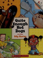 Front cover of Quite enough hot dogs and other silly stories by Justine Fontes