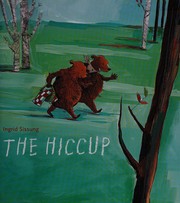 Cover of The hiccup by Ingrid Sissung