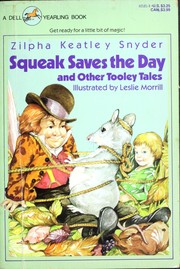 Front cover of Squeak Saves the Day by Zilpha Keatley Snyder