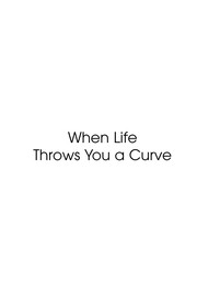 Cover of When life throws you a curve by Billy Joe Daugherty