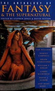 Front cover of The anthology of fantasy & the supernatural by Stephen Jones